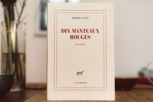 Thierry Laget - Dix manteaux rouges